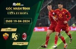 Fb88 soi kèo trận đấu AS Roma vs AC Milan