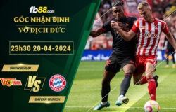 Fb88 soi kèo trận đấu Union Berlin vs Bayern Munich